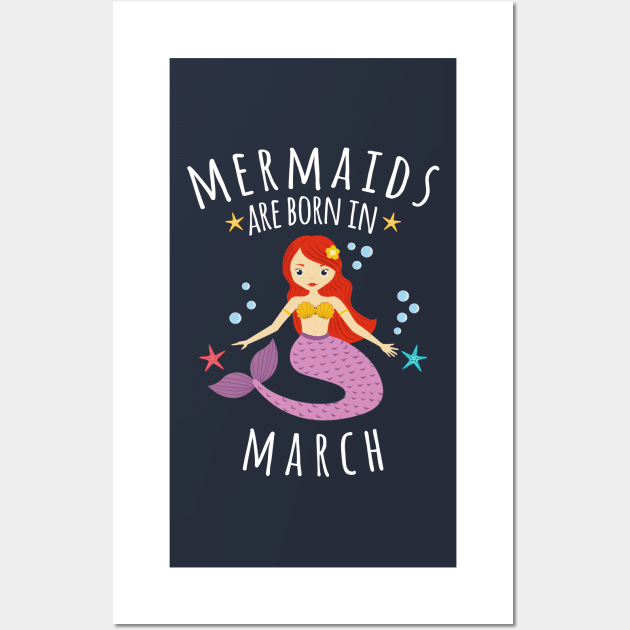Mermaids Are Born In March Wall Art by zeno27